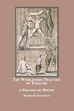 The Worldwide Practice of Torture