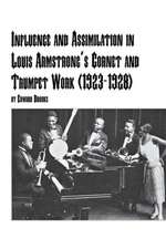 Influence and Assimilation in Louis Armstrong's Cornet and Trumpet Work (1923-1928)