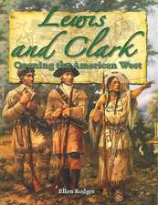 Lewis and Clark: Opening the American West