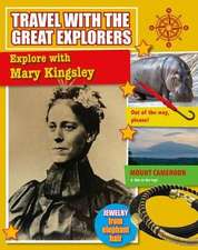 Explore with Mary Kingsley