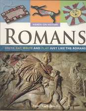 Romans: Dress, Eat, Write and Play Just Like the Romans