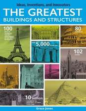 The Greatest Buildings and Structures