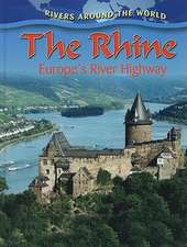 The Rhine: Europe's River Highway