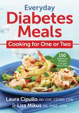 Everyday Diabetes Meals -- Cooking for One or Two