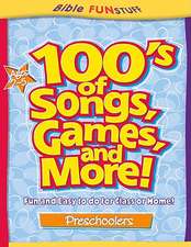 100's of Songs, Games and More for Preschoolers