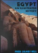 Egypt: An Illustrated History