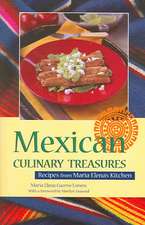 Mexican Culinary Treasures: Recipes from Maria Elena's Kitchen