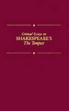 Critical Essays on Shakespeare's the Tempest: William Shakespeare's the Tempest