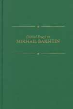 Critical Essays on Mikhail Bakhtin: Mikhail Bakhtin (1895-1975)