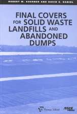 Final Covers for Solid Waste Landfills and Abandoned Dumps