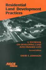 Residential Land Development Practices: A Textbook on Developing Land into Finished Lots