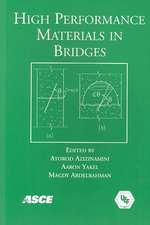 High Performance Materials in Bridges