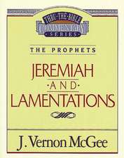 Thru the Bible Vol. 24: The Prophets (Jeremiah/Lamentations)