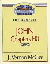 Thru the Bible Vol. 38: The Gospels (John 1-10)