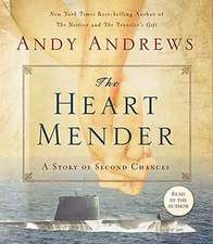 The Heart Mender: A Story of Second Chances