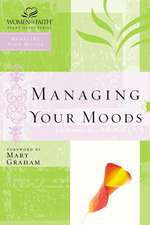 Managing Your Moods