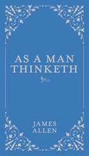 As a Man Thinketh