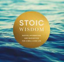 Stoic Wisdom