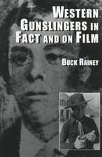 Western Gunslingers in Face and on Film