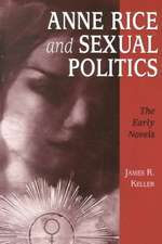 Anne Rice and Sexual Politics: The Early Novels