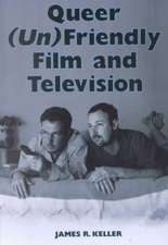 Queer (Un)Friendly Film and Television