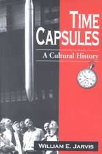 Time Capsules: A Cultural History