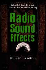 Radio Sound Effects: Who Did It, And How, In The Era Of Live Broadcasting