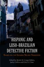 Hispanic and Luso-Brazilian Detective Fiction: Essays on the Genero Negro Tradition