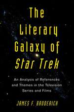 The Literary Galaxy of "Star Trek: "An Analysis of References and Themes in the Television Series and Films"