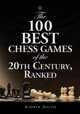 The 100 Best Chess Games of the 20th Century, Ranked