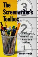 The Art and Craft of Screenwriting: Fundamentals, Methods and Advice from Insiders