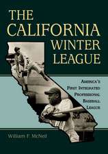 The California Winter League: Americas First Integrated Professional Baseball League