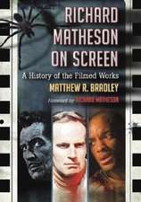 Richard Matheson on Screen: A History of the Filmed Works