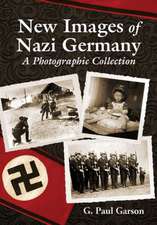 New Images of Nazi Germany: A Photographic Collection