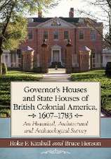 Governor's and State Houses in British Colonial America, 1607-1783