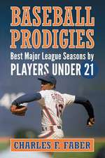 Baseball Prodigies: Best Major League Seasons by Players Under 21