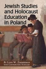 Jewish Studies and Holocaust Education in Poland