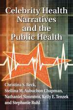 Celebrity Health Narratives and the Public Health