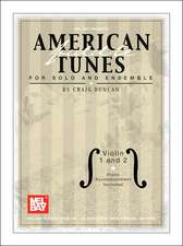 American Fiddle Tunes for Solo and Ensemble: Violin 1 and 2