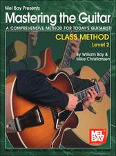 Mastering the Guitar Class Method Level 2