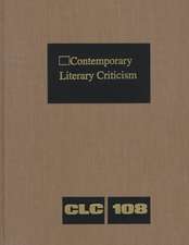 Contemporary Literary Criticism: Excerpts from Criticism of the Works of Today's Novelists, Poets, Playwrights, Short Story Writers, Scriptwriters, &