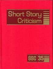 Short Story Criticism: Excerpts from Criticism of the Works of Short Fiction Writers