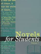 Novels for Students: Presenting Analysis, Context & Criticism on Commonly Studied Novels