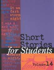 Short Stories for Students: Presenting Analysis, Context, and Criticism on Commonly Studied Short Stories