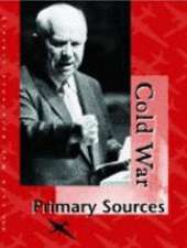 Cold War Reference Library: Primary Sources