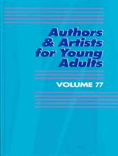 Authors & Artists for Young Adults, Volume 77