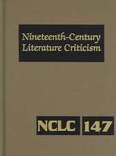 Nineteenth-Century Literature Criticism: Excerpts from Criticism of the Works of Nineteenth-Century Novelists, Poets, Playwrights, Short-Story Writers