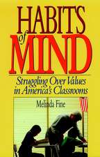 Habits of Mind – Struggling Over Values in America′s Classrooms