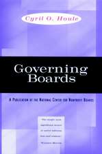 Governing Boards – Their Nature and Nurture – A National Center for Nonprofit Boards Publication)