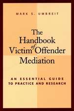 The Handbook of Victim Offender Mediation – An Essential Guide to Practice & Research